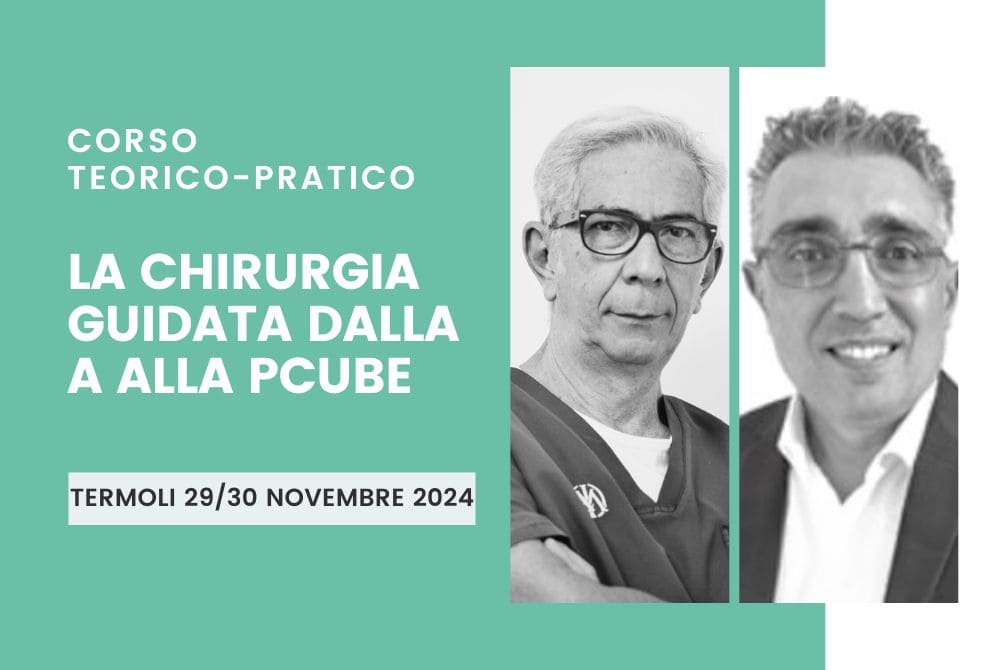 La chirurgia guidata dalla A alla PCUBE