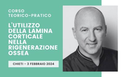 L’utilizzo clinico della lamina corticale nella rigenerazione ossea per la riabilitazione funzionale ed estetica del paziente